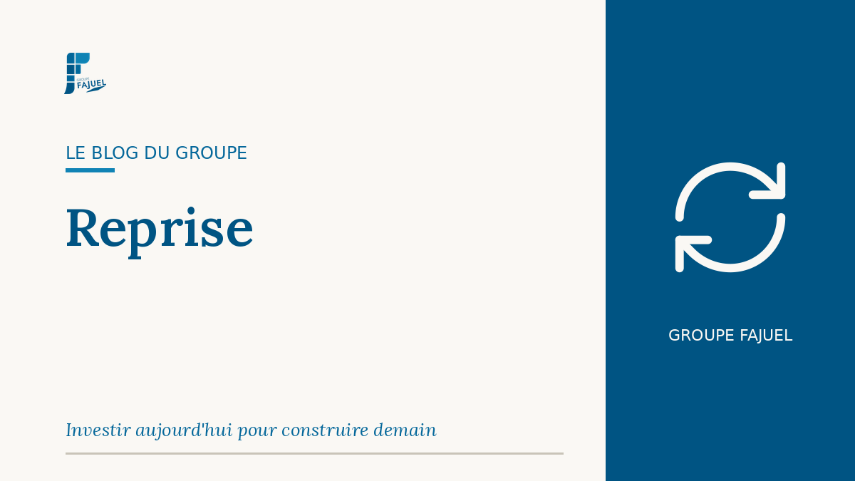 Groupe FAJUEL — Reprise